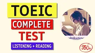 TOEIC Full Listening & Reading Test 2024 (FREE Answers & Tips!)