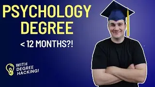 HACK a Psychology Degree in less than 12 Months... Heres how!