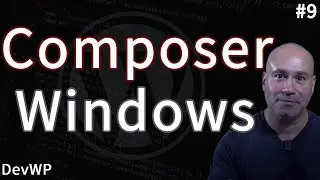 How to Setup Composer Windows - WordPress - DevWP Hybrid Theme