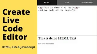 Create Live Code Editor like Codepen/JsFiddle using HTML, CSS & JavaScript