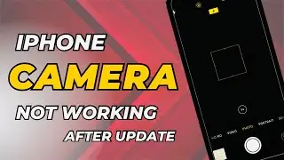 How To Fix IPhone Camera Not Working After Update  /How To Fix IPhone Camera Black Screen.