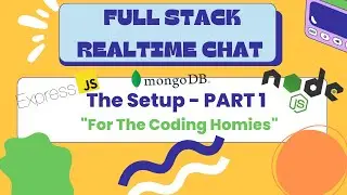 Part 1 - Build and Deploy Full Stack Realtime Chat | NodeJS | MongoDB | VanillaJS | MemeChat 3.0