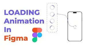 Loading Animation In Figma | Figma Loading Animation