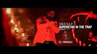 Skully - "Superstar In The Trap" (Official Music Video)