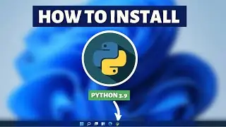 How to Install Python on Windows 11 - Python Installation