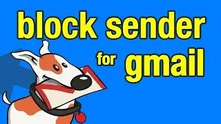 Gmail Block Sender review