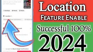 Location Option Not Showing In TikTok | 100% Fix It | How To Add Location In TikTok Video | 