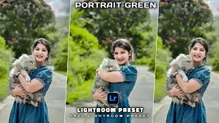 Portrait Green preset | Lightroom free preset | Lightroom green preset | Green preset |