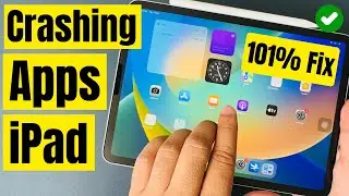 Apps Keeps Crashing on iPad [FIXED] in iPadOS 17.6.1/18 (2024) - iPad Pro, Air, iPad Mini