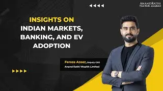 Insights on Indian Markets, Banking, and EV Adoption