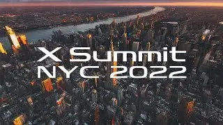 X Summit NYC 2022 / FUJIFILM [Stream EDITED]