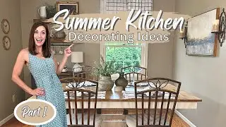 Kitchen Makeover for Summer (Part 1) - Let's Decorate Together!