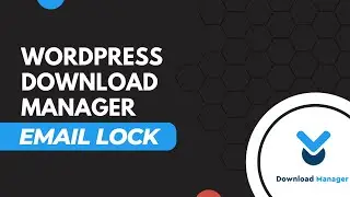 How to lock download files with Email Lock Feature | WordPress Download Manager Email Lock (PRO)