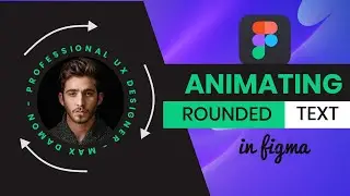 How to make an animated circle with text using Figma | Figma rounded text (2022)