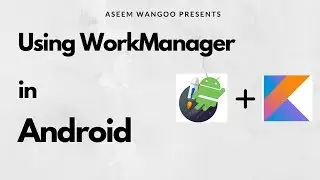 Using WorkManager in Android | Schedule Tasks | Test WorkManager in Compose@aseemwangoo#kotlin #test