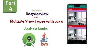 Recyclerview with Multiple View Types with Java in Android Studio  2020 | Part 4