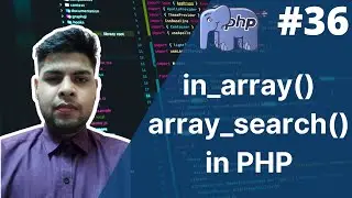 in_array and array_search in php | php in_array & array_search | php tutorial for beginners full -36