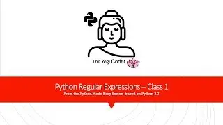 32 - Regular Expressions and Python Class 1