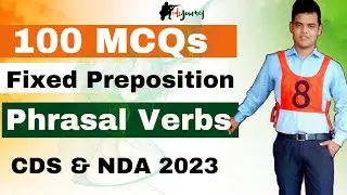 Phrasal verb & Fixed Preposition for NDA and CDS 2023.