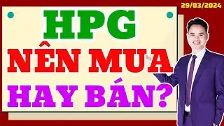 Cổ phiếu HPG | Nên mua hay bán | Chứng khoán Hôm nay