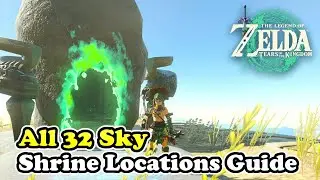 All 32 Sky Shrine Locations Guide Zelda Tears of the Kingdom (121-152 Part 9)