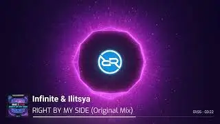 Infinite & Ilitsya - Right By My Side