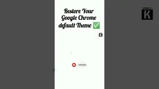 Restore Your Google Chrome default Theme ✅ 