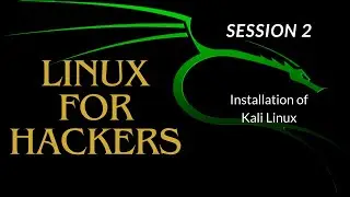 Installation of Kali Linux in Virtualbox | Linux for hackers | Session 2