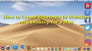 How to Create Shortcuts to Websites on a Desktop for a Mac | How To Add A Shortcut To Desktop On Mac