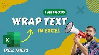 3 Easy Ways to Wrap Text in Excel | Excel Tricks