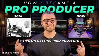 How I Became A Professional Producer [+ Tips on Getting More Paying Projects] 💰 | Make Pop Music