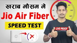 Air Fiber Speed Test With Bad Weather | Kharab Mausam Me Jio Air Fiber Speed Test | Air Fiber