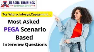 PEGA - TCS,Wipro,Infosys,Capgemini - Most Asked PEGA Based Interview Questions || Harsha Trainings