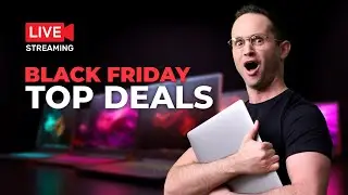 Black Friday DEALS - LIVE STREAM