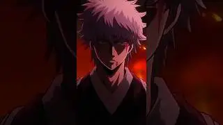 Sakata Gintoki edit ♥️🗡️🔥 [Gintama]#animeedits#amv#gintama#sakatagintoki,