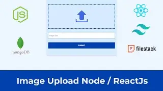 🔥 How To Upload Image and Create Storage Link  With Reactjs & Node.js - [ Filestack 2022 ]