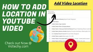 how to add location in youtube video