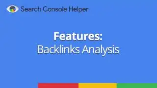 Search Console Helper Features: Backlink Analysis