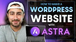 How to Make a WordPress Website with Astra Theme | 2025