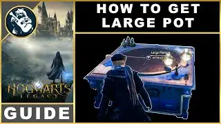 Hogwarts Legacy How to Get Large Pot | Buy Tool Locations Guide