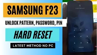 Samsung F23 5G Hard Reset 🔒🔑🔒 Recovery Mode 🔑🔒🔑 Pattern, Pin, Password Lock Remove Without PC