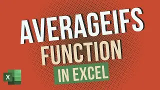 How to Use AVERAGEIFs Function in Excel: The Ultimate Guide