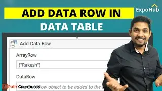 UiPath Data Table Add Data Row Question | UiPath Certification Preparation Series