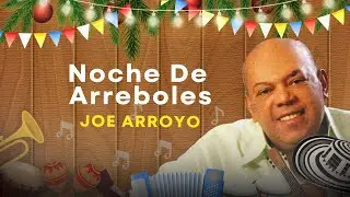 Noche De Arreboles, Joe Arroyo - Video Letra