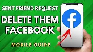 How To Check Sent Friend Request & Delete Them On Facebook - (Simple Guide!)