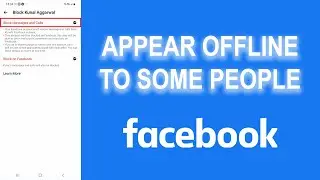 How to Appear Offline to Some People in Facebook on Android, iPhone or iPad