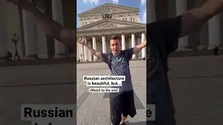 Russian architecture is beautiful but...