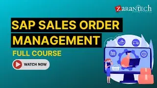 SAP Sales Order Management Full Course | ZaranTech