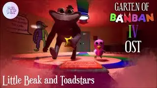 Garten of Banban 4 OST - Little Beak and Toadstars