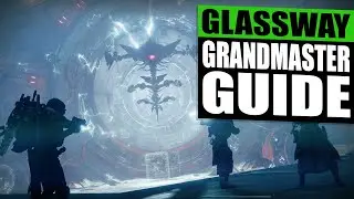 Destiny 2: How to Beat the Grandmaster GLASSWAY Nightfall (Guide / Walkthrough)